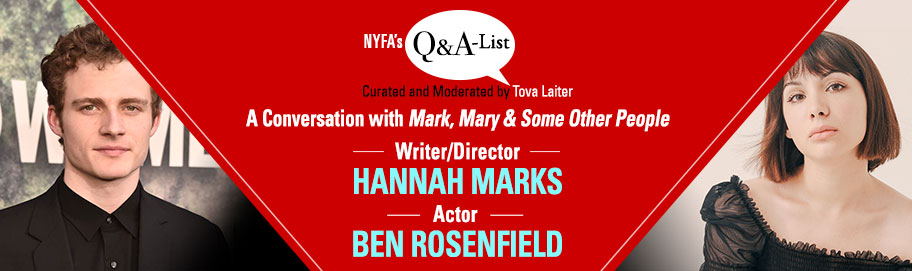 New York Film Academy (NYFA) Welcomes Writer/Director Hannah Marks & Actor Ben Rosenfield