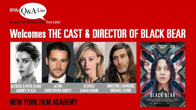 NYFA’s Q&A-List With The Cast and Director of “Black Bear” - New York