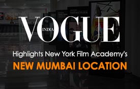 VOGUE INDIA HIGHLIGHTS NEW YORK FILM ACADEMY’S NEW MUMBAI LOCATION