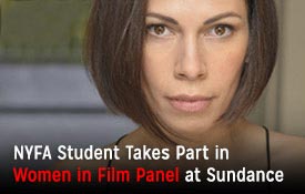 NYFA STUDENT TAKES PART IN WOMEN IN FILM PANEL AT SUNDANCE