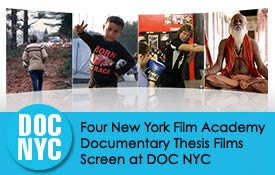 FOUR NEW YORK FILM ACADEMY DOCUMENTARY THESIS FILMS SCREEN AT DOC NYC