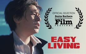 FEATURE FILM BY NYFA BFA FILMMAKING ALUMNI ‘EASY LIVING’ SCREENS AT SANTA BARBARA INTERNATIONAL FILM FESTIVAL