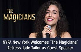 NYFA NEW YORK WELCOMES “THE MAGICIANS” ACTRESS JADE TAILOR AS GUEST SPEAKER